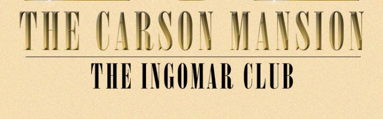 Ingomar Club - The Carson Mansion