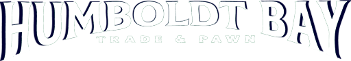Humboldt Bay Trade and Pawn Humboldt Bay Trade and Pawn